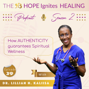 How AUTHENTICITY guarantees Spiritual Wellness : Sn - 02, Ep - 29