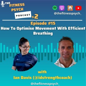 #15 How To Optimise Movement With Efficient Breathing
