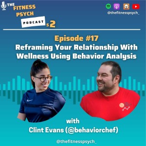 #17 Reframing Your Relationship With Wellness Using Behavior Analysis