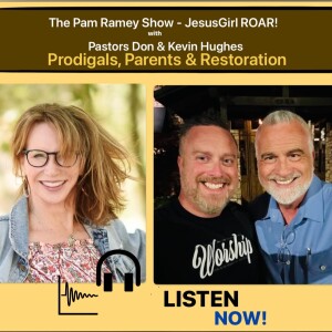 Prodigals, Parents & Restoration