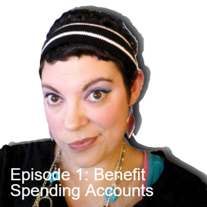 Episode 1: Benefit Spending Accounts