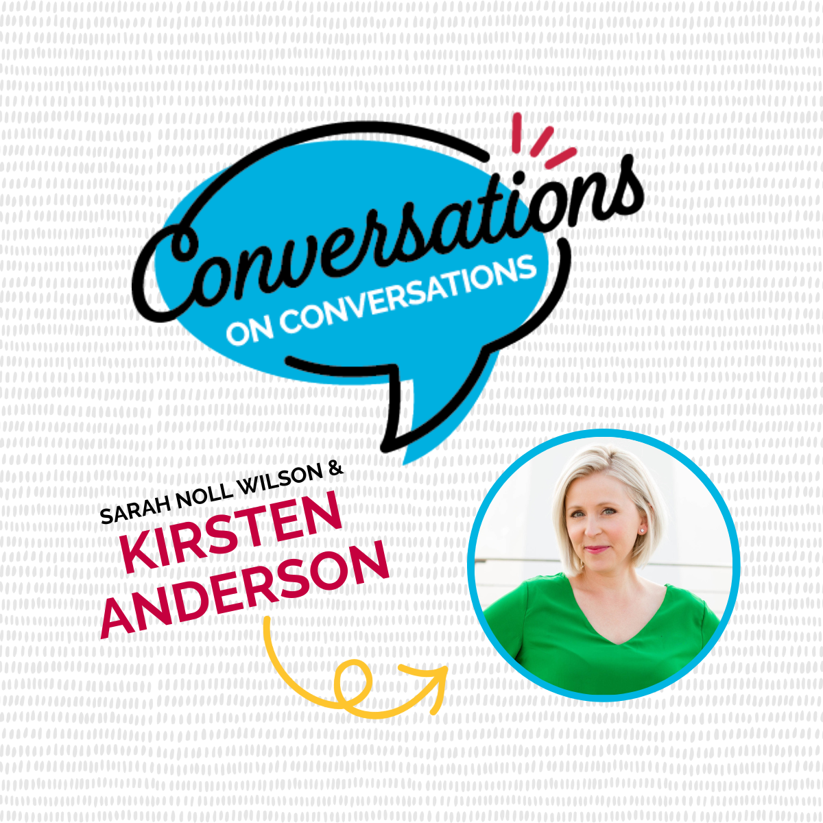 Conversations on Conversations