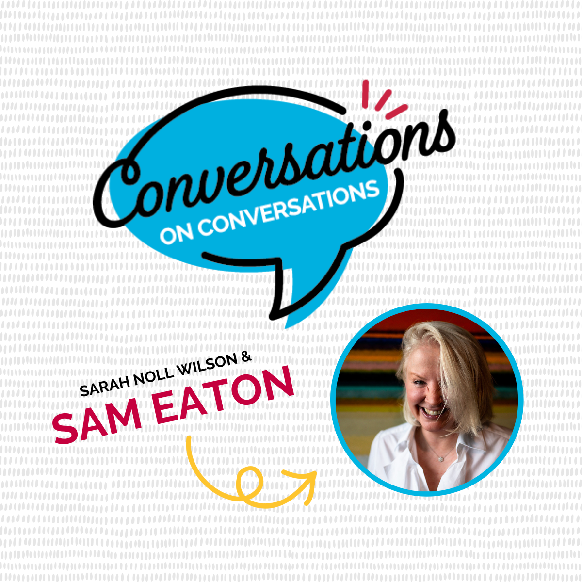 Conversations on Conversations