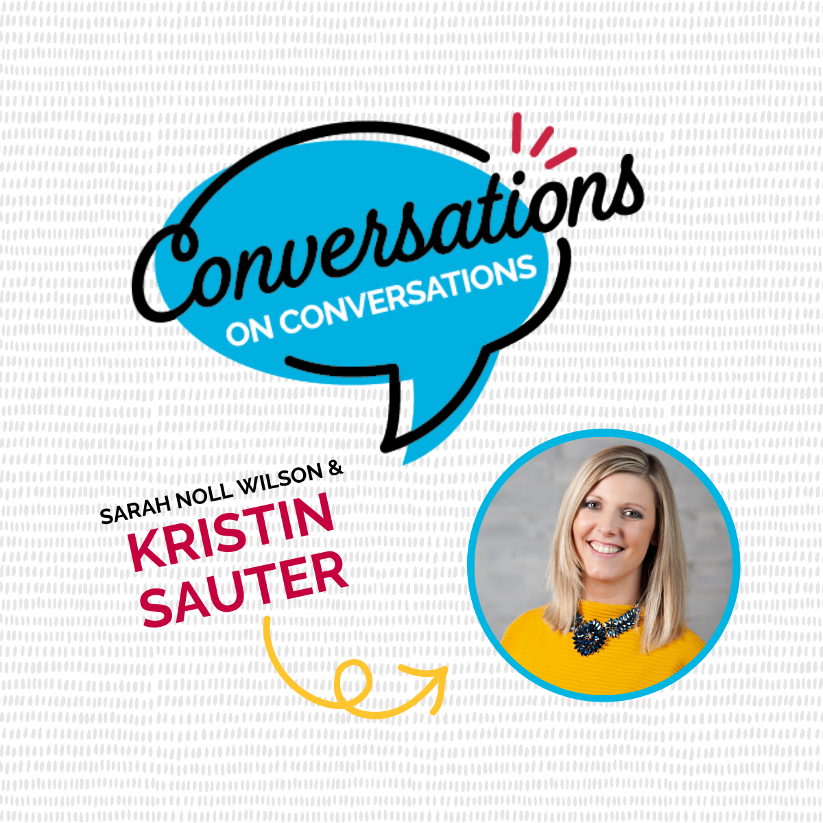 Conversations on Conversations