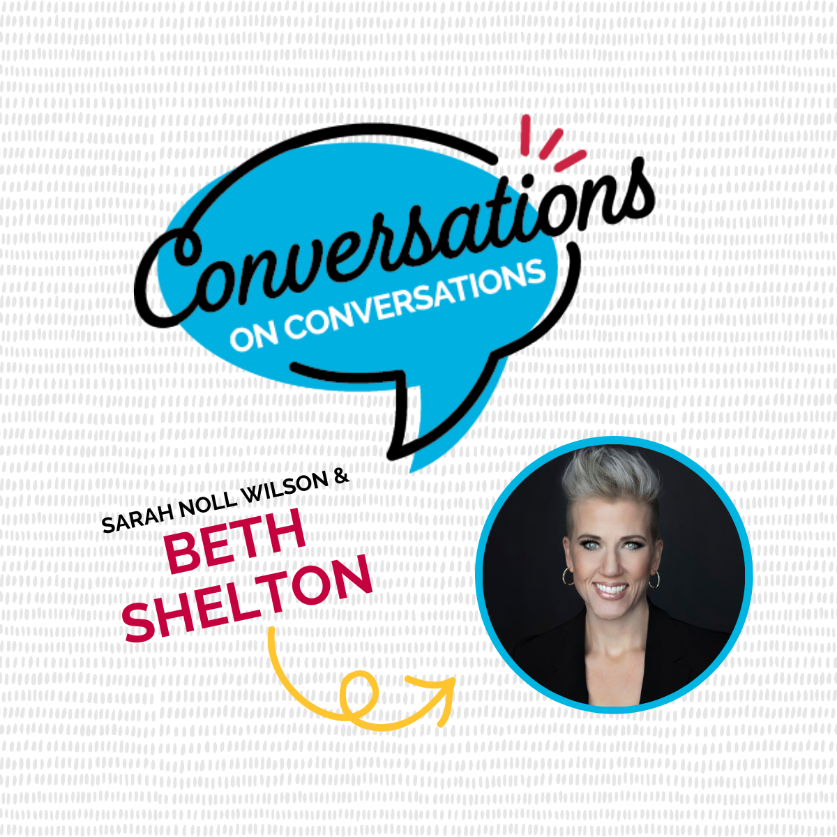 Conversations on Conversations