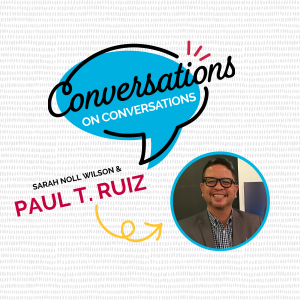 A Conversation on Prioritizing People with Paul T. Ruiz