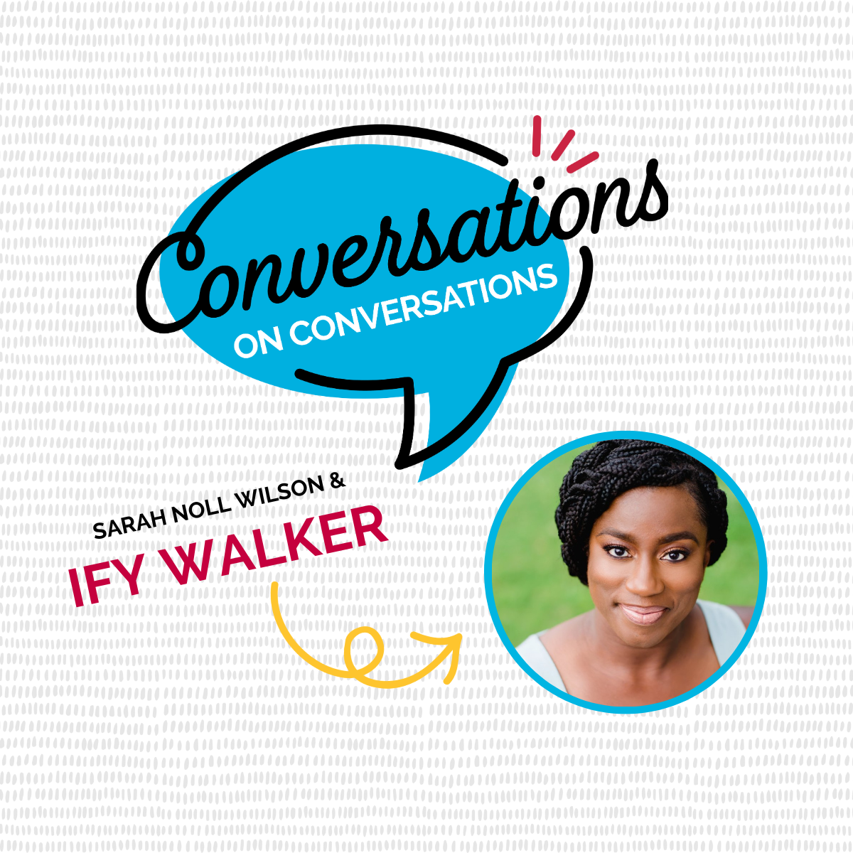 Conversations on Conversations