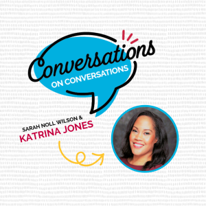 Episode 010: A Conversation on Staying Soft During Hard Times with Katrina Jones