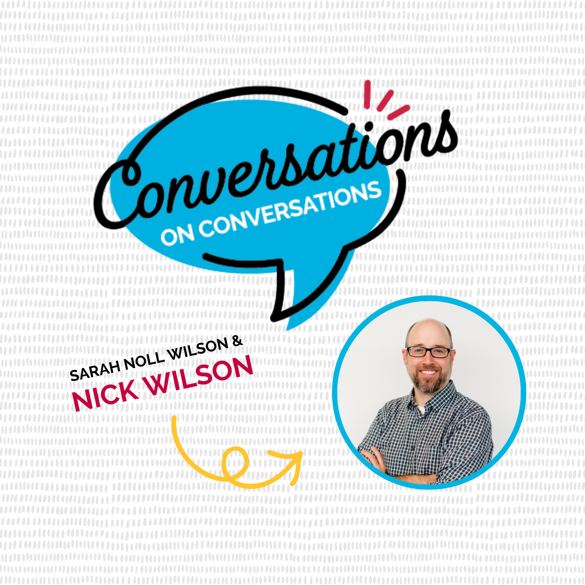 Conversations on Conversations