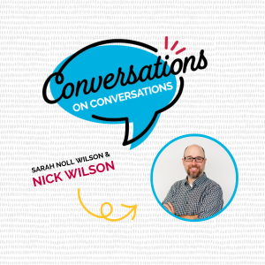 Episode 028: A Conversation on Our Mental Health Journey with Nick Wilson, Part 2