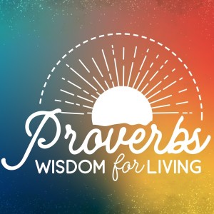 Wisdom for Living Pt 1- Introduction