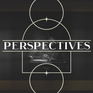 Perspectives - Part 1
