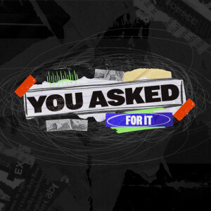 YOU ASKED FOR IT _ PART 1