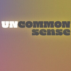 Uncommon Sense - Part 3 - Toby Anderson