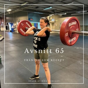 #65  Träning som recept på utmattning // Gäst Jenny Sonesson