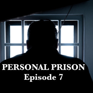 PERSONAL PRISON Episode 7  FINISHING THE YEAR STRONG