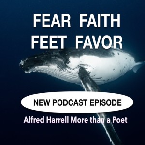 FEAR FAITH FEET FAVOR