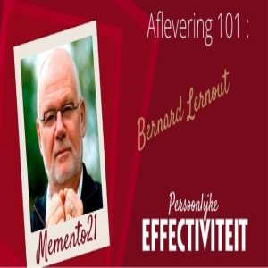 Aflevering 101 - Mijn brein mentor Bernard Lernhout