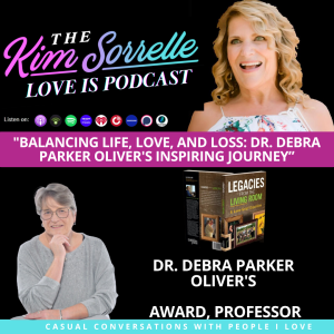 "Balancing Life, Love, and Loss: Dr. Debra Parker Oliver's Inspiring Journey