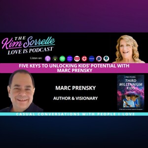 Five Keys to Unlocking Kids’ Potential with Marc Prensky