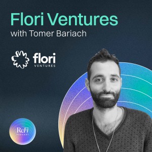 Episode 7: Flori Ventures with Tomer Bariach