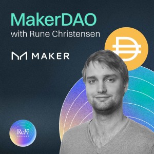 Episode 8: MakerDAO with Rune Christensen