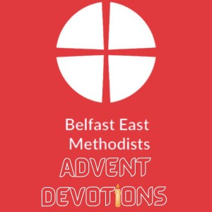 Advent Devotion 1 - Brian Maxwell - Sydenham Methodist - 28/11/22