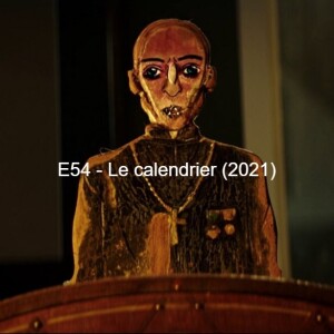 E54 - Le calendrier (2021)
