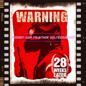 E112 - 28 weeks later (2007)