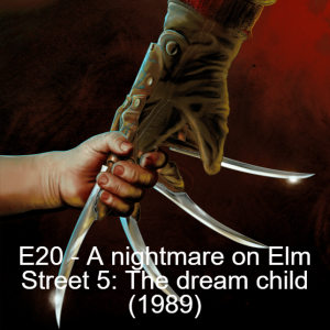 E20 - A nightmare on Elm Street 5: The dream child (1989)