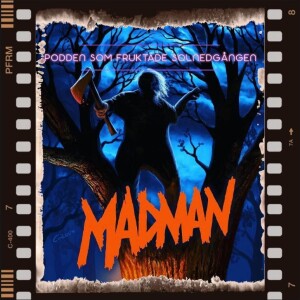 E109 - Madman (1981)