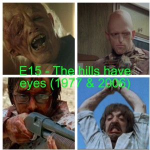 E15 - The hills have eyes (1977 & 2006)