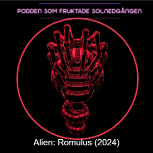 E90 - Alien: Romulus (2024)