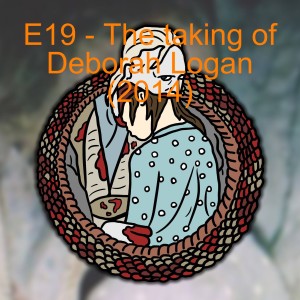 E19 - The taking of Deborah Logan (2014)