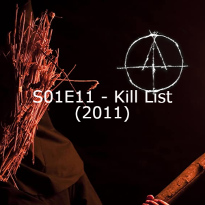 E11 - Kill List (2011)