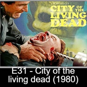 E31 - City of the living dead (1980)