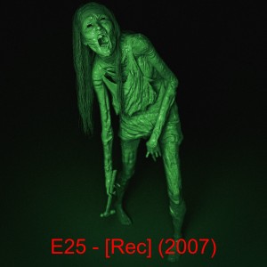 E25 - [Rec] (2007)