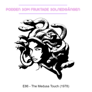 E86 - The Medusa Touch (1978)