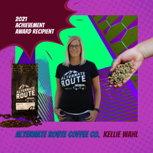 AWESOME Achievement Awards 2021 Recipient - Kellie Wahl Alternate Route Coffee Co.