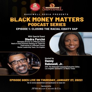Black Money Matters Ep. 1 - Closing The Racial Equity Gap