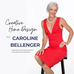 3. Creative Home Design with Caroline Bellenger - a Life Coach, Motivational Speaker and Australian Athlete