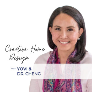 7. Creative Home Design with Dr. Cheng Yip - A Leading Medical Doctor, Speaker and Business Strategist
