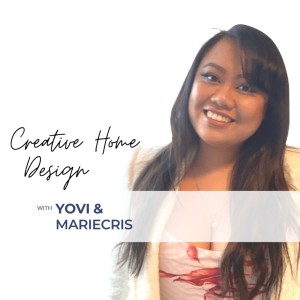 8. Creative Home Design with Mariecris - A Coach, Property Expert and Award Winning Entrepreneur