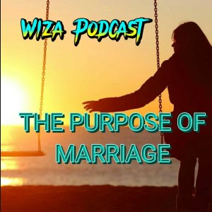 The Purpose Of Marriage