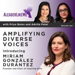 ALLMe S1:E1 Inspiring young girls and women around the globe with Miriam Gonzalez Durantez