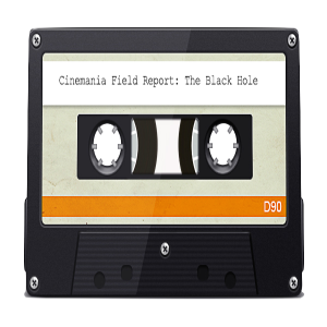 Cinemania Field Report: The Black Hole