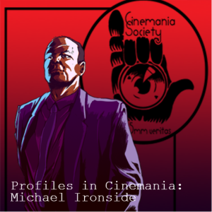 Profiles in Cinemania: Michael Ironside
