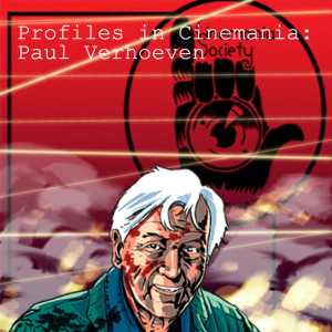 Profiles in Cinemania: Paul Verhoeven