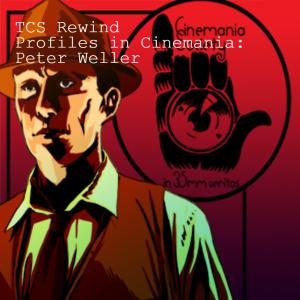 TCS Rewind - Profiles in Cinemania: Peter Weller