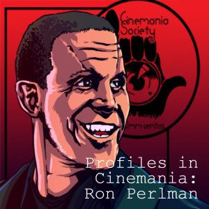 Profiles in Cinemania: Ron Perlman